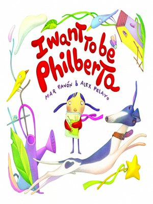cover image of I Want to Be Philberta